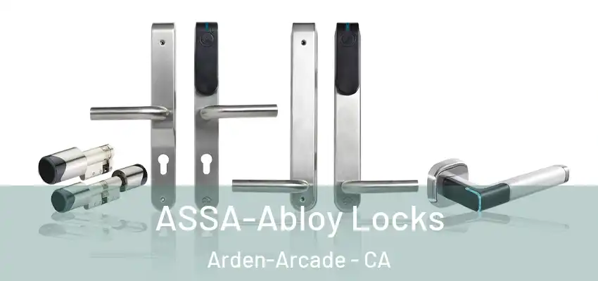 ASSA-Abloy Locks Arden-Arcade - CA