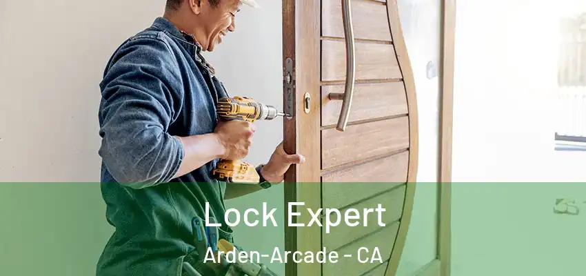  Lock Expert Arden-Arcade - CA